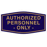 Fancy Authorized Personnel Only Sign