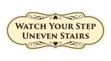 Signs ByLITA Designer Watch Your Step Uneven Stairs