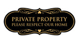 Designer Private Property Please Respect Our Home Wall or Door Sign