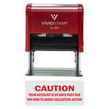 Caution Your Account Is 90 Days Past Due Self-Inking Office Rubber Stamp