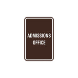 Portrait Round Admissions Office Sign