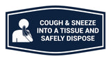 Signs ByLITA Fancy Cough & Sneeze Into A Tissue And Safely Dispose Sign