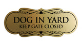 Signs ByLITA Designer Dog In Yard Keep Gate Closed Sign