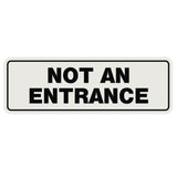Standard Not An Entrance Sign