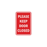 Portrait Round please keep door closed Sign with Adhesive Tape, Mounts On Any Surface, Weather Resistant
