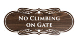 Signs ByLITA Designer No Climbing on Gate Sign
