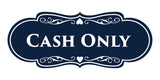 Designer Cash Only Wall or Door Sign