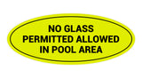 Oval No Glass Permitted Allowed In Pool Area Sign