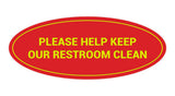 Oval Please Help Keep Our Restroom Clean Sign