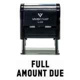 FULL AMOUNT DUE Self Inking Rubber Stamp
