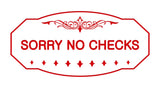 Victorian Sorry No Checks Sign