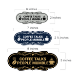 Designer Coffee Talks People Mumble Wall or Door Sign
