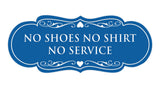 Signs ByLITA Designer No Shoes No Shirt No Service Sign