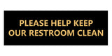 Signs ByLITA Basic Please Help Keep Our Restroom Clean Sign