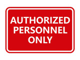 Signs ByLITA Classic Framed Authorized Personnel Only Sign