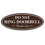 Oval DO NOT RING DOORBELL Thank You Sign