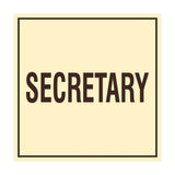 Square Secretary Sign with Adhesive Tape, Mounts On Any Surface, Weather Resistant
