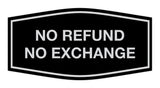 Signs ByLITA Fancy No Refund No Exchange Sign