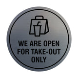 Circle We Are Open For Take-Out Only Sign