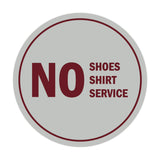 Signs ByLITA Circle No Shoes No Shirt No Service Sign