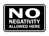 Signs ByLITA Classic Framed No Negativity Allowed Here Sign