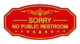 Victorian Sorry No Public Restroom Sign