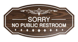 Victorian Sorry No Public Restroom Sign