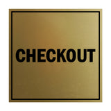 Square Checkout Sign with Adhesive Tape, Mounts On Any Surface, Weather Resistant