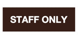 Signs ByLITA Basic Staff Only Sign