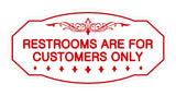 Victorian Restrooms Are For Customers Only Sign