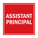 Square Assistant Principal Sign with Adhesive Tape, Mounts On Any Surface, Weather Resistant