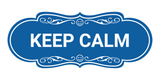 Designer Keep Calm Wall or Door Sign