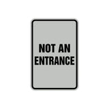 Portrait Round Not An Entrance Sign with Adhesive Tape, Mounts On Any Surface, Weather Resistant