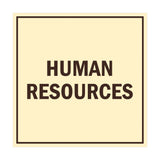 Square Human Resources Sign with Adhesive Tape, Mounts On Any Surface, Weather Resistant