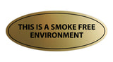 Oval THIS IS A SMOKE FREE ENVIRONMENT Sign