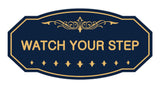 Victorian Watch Your Step Sign