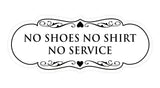 Signs ByLITA Designer No Shoes No Shirt No Service Sign