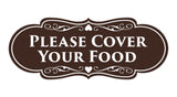 Signs ByLITA Designer Please Cover Your Food Sign