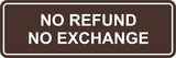 Signs ByLITA Standard No Refund No Exchange Sign