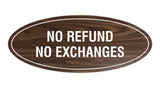 Signs ByLITA Oval No Refund No Exchanges Sign