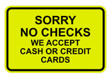 Signs ByLITA Classic Framed Sorry No Checks Sign