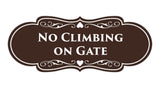 Signs ByLITA Designer No Climbing on Gate Sign
