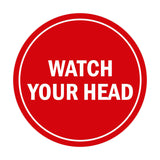 Signs ByLITA Circle Watch Your Head Sign