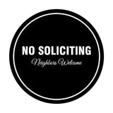 Signs ByLITA Circle No Soliciting Neighbors Welcome Sign