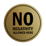 Signs ByLITA Circle No Negativity Allowed Here Sign