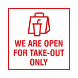 Signs ByLITA Square We Are Open For Take-Out Only Sign