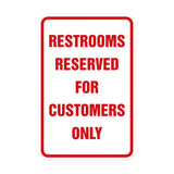 Portrait Round Restrooms Reserved For Customers Only Sign with Adhesive Tape, Mounts On Any Surface