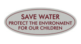 Signs ByLITA Oval Save Water Protect the Environment Sign