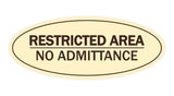 Oval Restricted Area No Admittance Sign