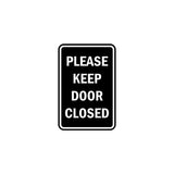 Portrait Round please keep door closed Sign with Adhesive Tape, Mounts On Any Surface, Weather Resistant